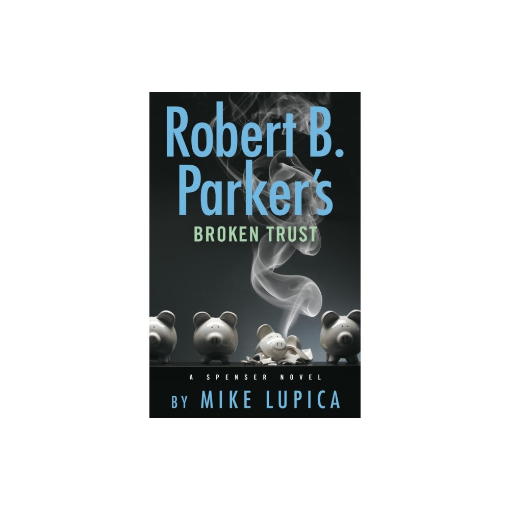 Not Stated Robert B. Parker's Broken Trust (häftad, eng)