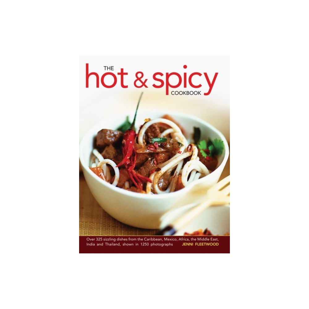 Anness publishing Hot and Spicy Cookbook (inbunden, eng)