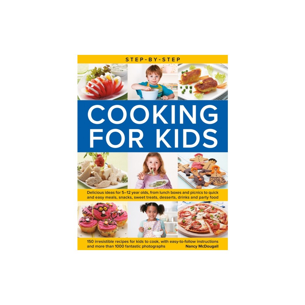 Anness publishing Step-by-Step Cooking for Kids (inbunden, eng)