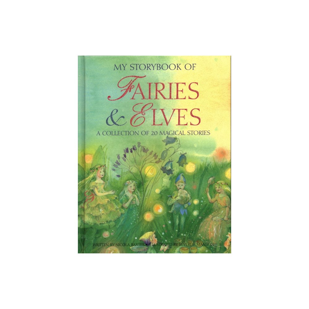 Anness publishing My Storybook of Fairies and Elves (inbunden, eng)