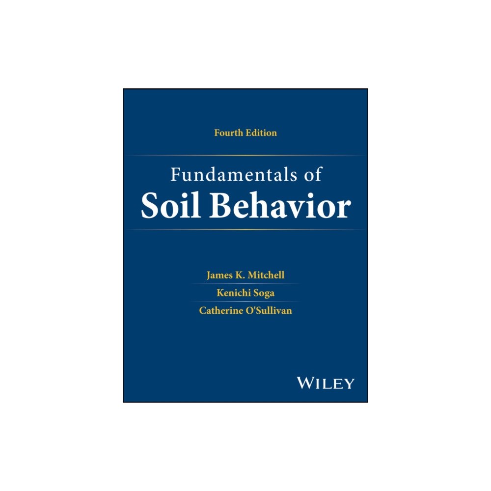John Wiley & Sons Inc Fundamentals of Soil Behavior (inbunden, eng)