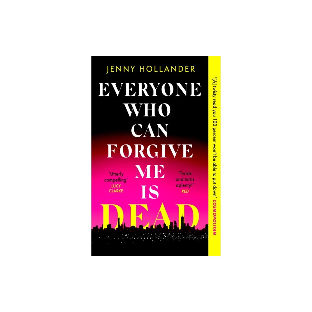 Little, Brown Book Group Everyone Who Can Forgive Me is Dead (häftad, eng)