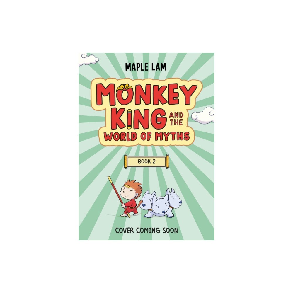 Hachette Children's Group Monkey King and the World of Myths: The Battle of the Beasts (häftad, eng)