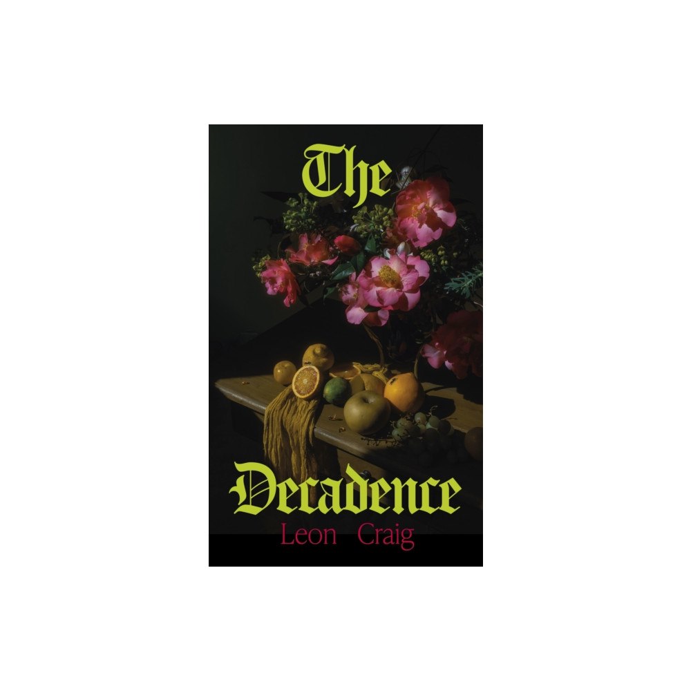 Hodder & Stoughton The Decadence (inbunden, eng)