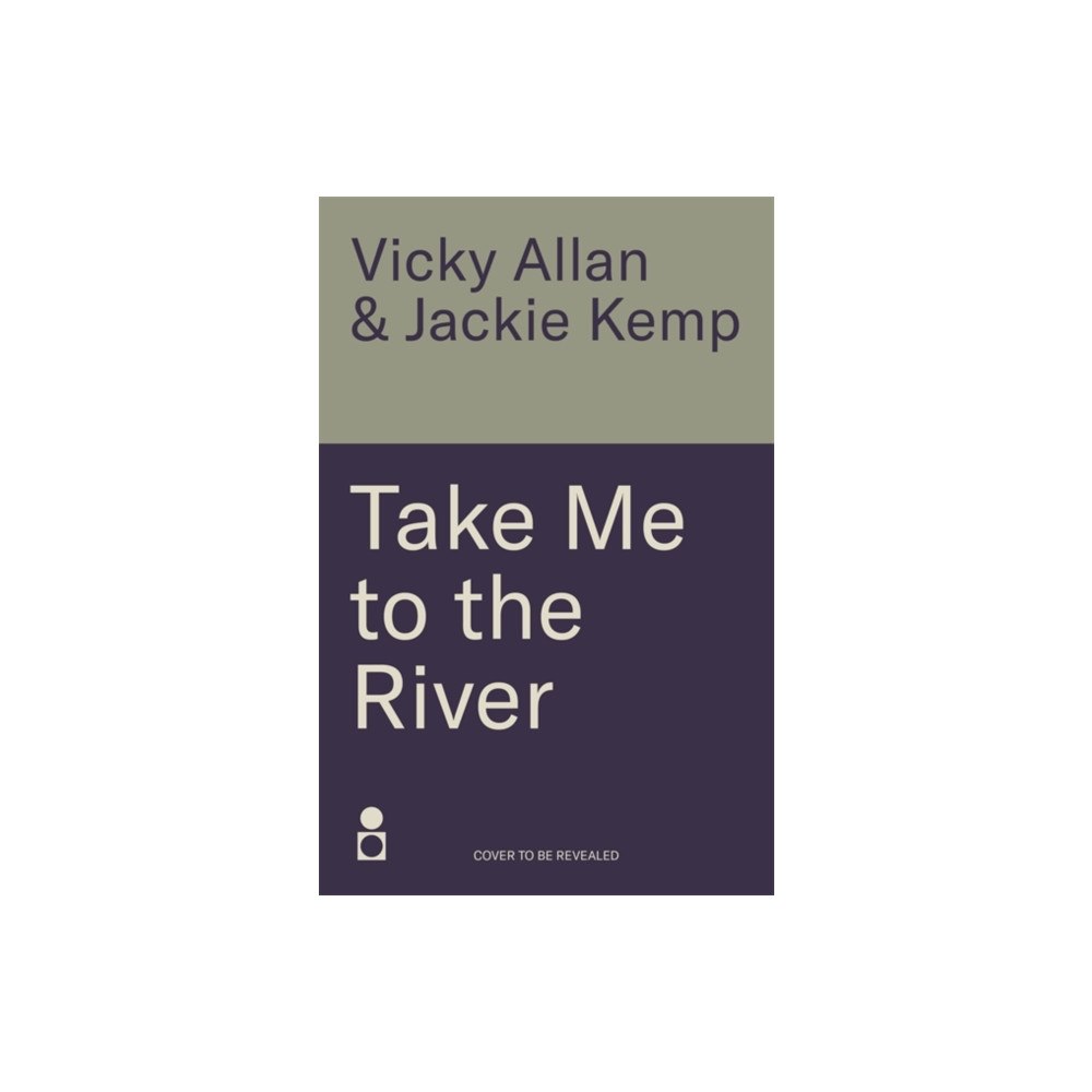 Bonnier Books Ltd Take Me to the River (inbunden, eng)