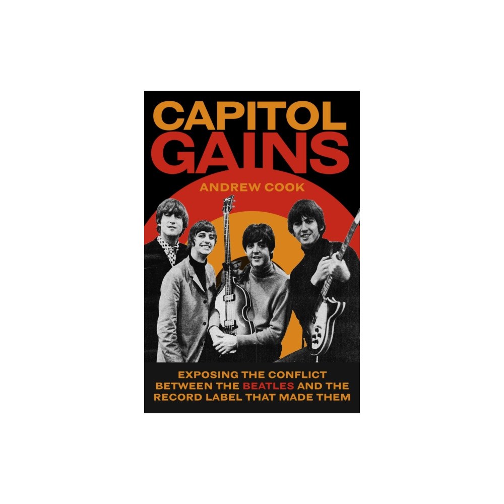 The History Press Ltd Capitol Gains (inbunden, eng)