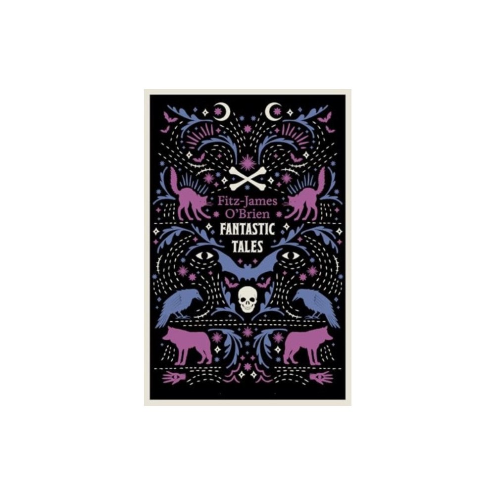 Alma Books Ltd The Fantastic Tales of Fitz-James O'Brien (häftad, eng)