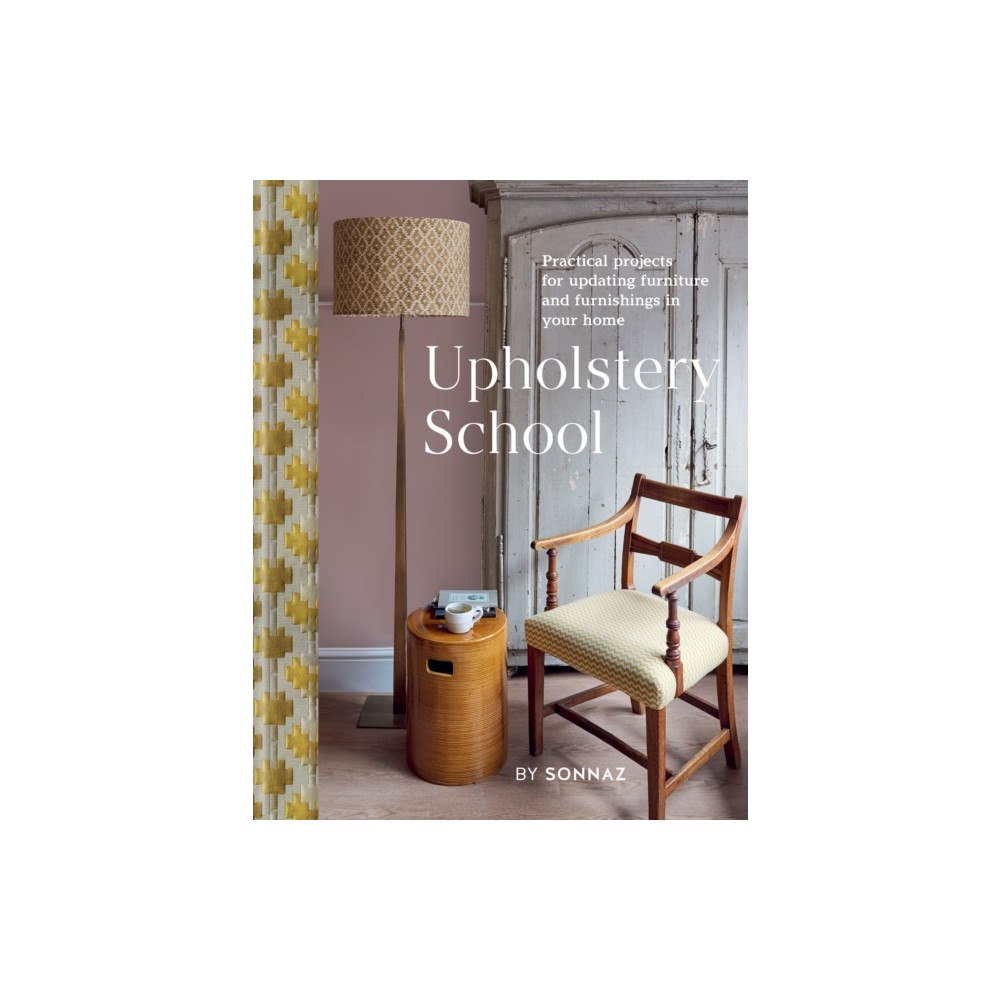 Octopus publishing group Upholstery School (inbunden, eng)