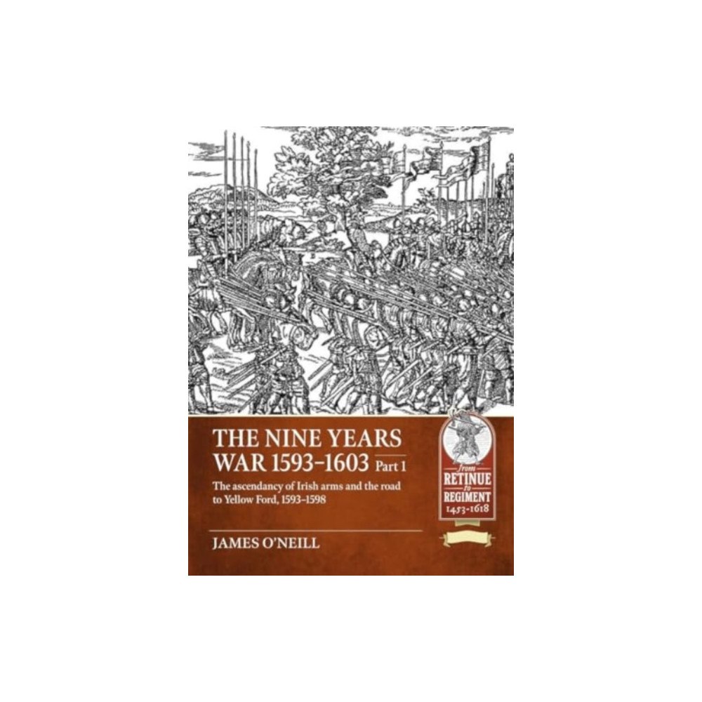 Helion & Company The Nine Years War 1593-1603 Part 1 (häftad, eng)