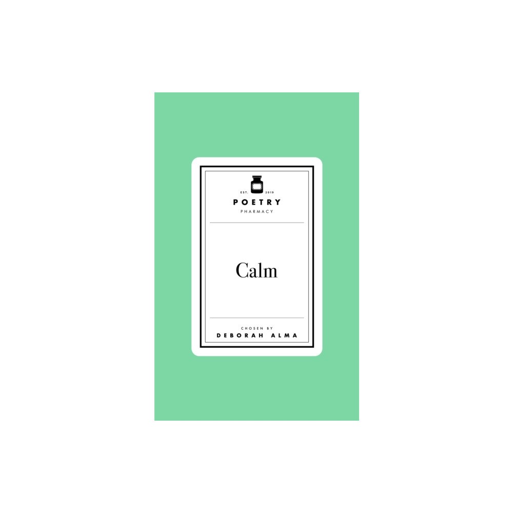 Pan Macmillan Poetry Prescription: Calm (inbunden, eng)