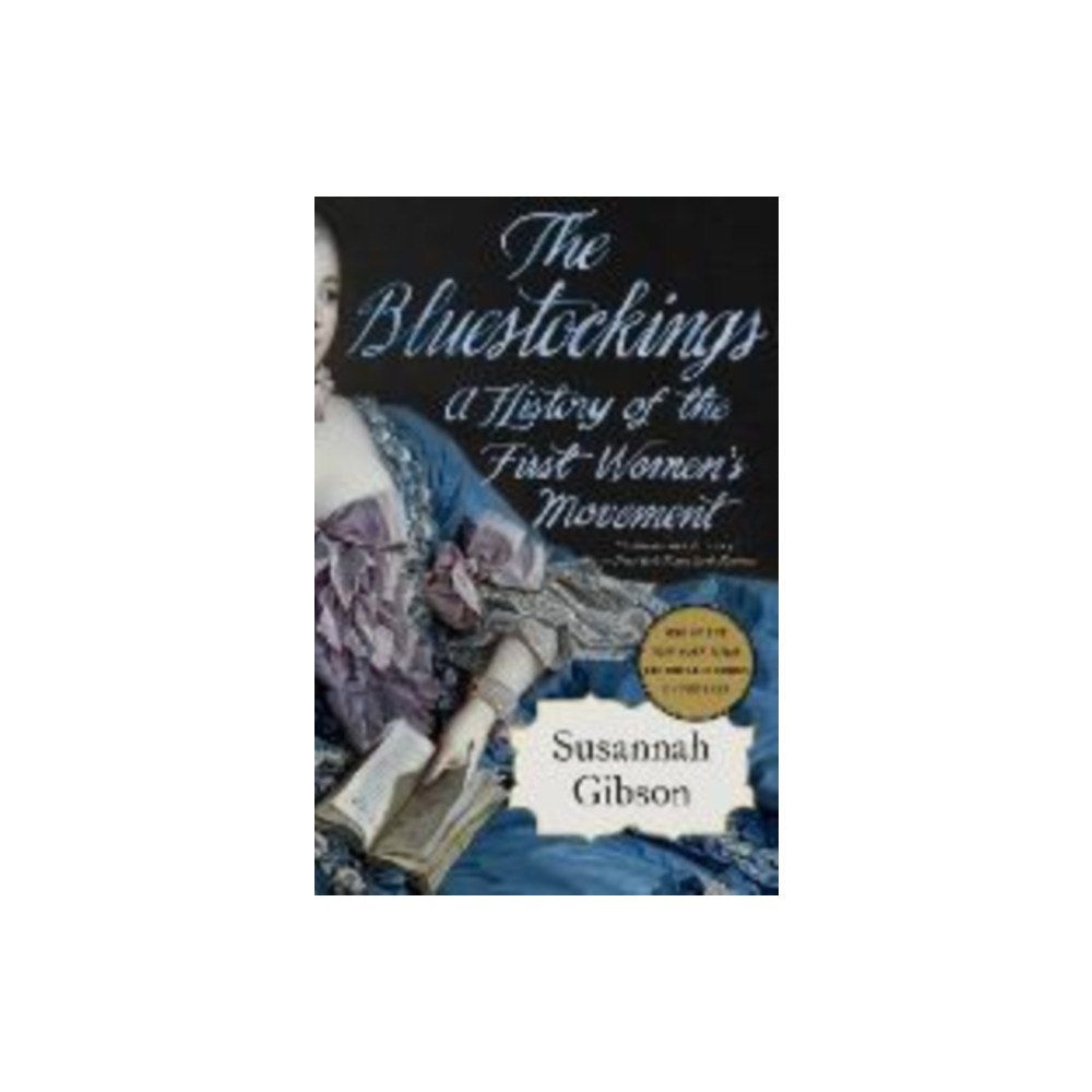 Not Stated The Bluestockings - A History of the First Women's Movement (häftad, eng)