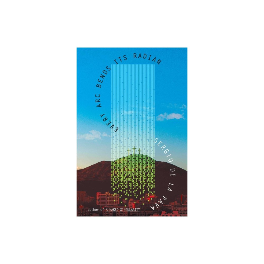 Simon & Schuster Ltd Every Arc Bends Its Radian (häftad, eng)