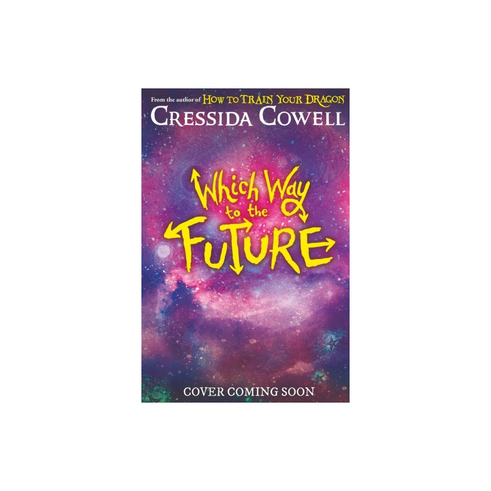 Hachette Children's Group Which Way To The Future (inbunden, eng)