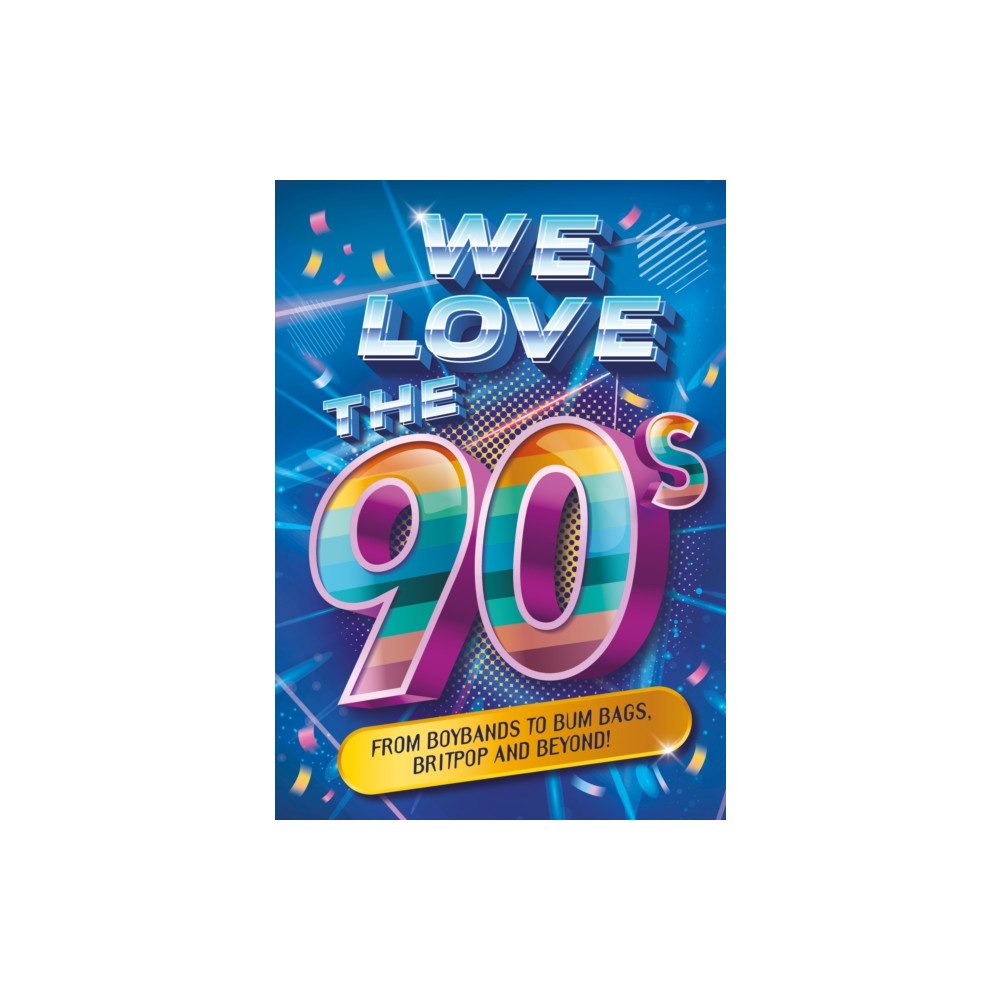 Hachette Children's Group We Love the 90s! (häftad, eng)