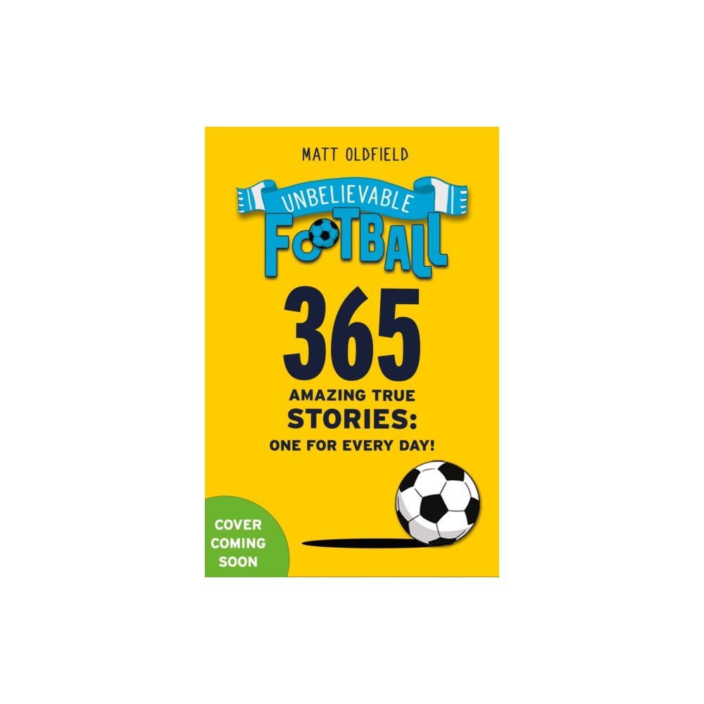 Hachette Children's Group 365 Amazing True Football Stories (häftad, eng)