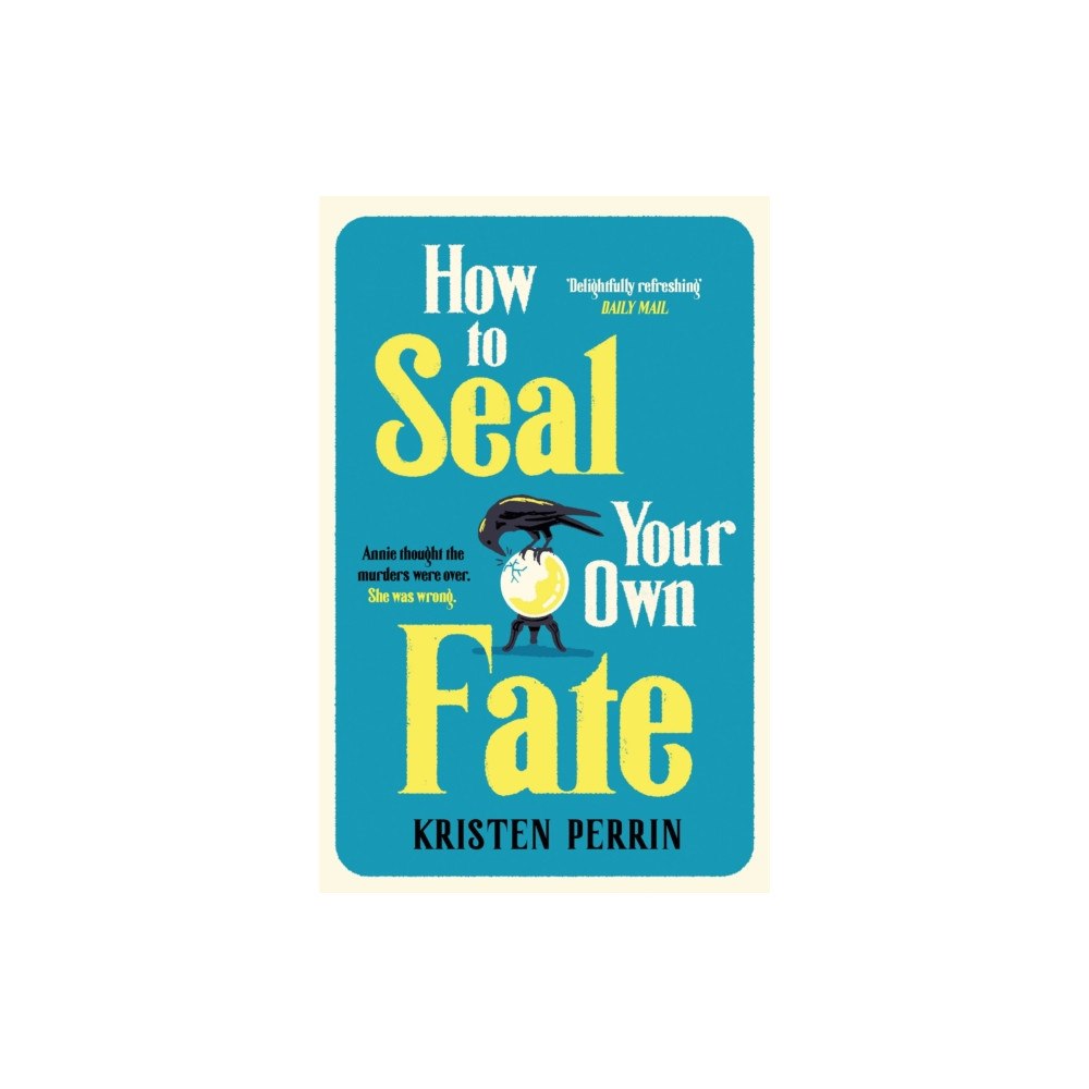 Quercus Publishing How To Seal Your Own Fate (häftad, eng)