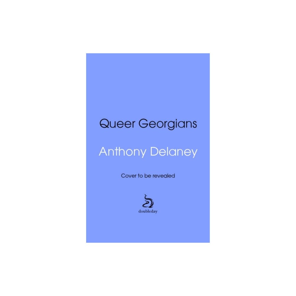 Transworld publishers ltd Queer Georgians (inbunden, eng)