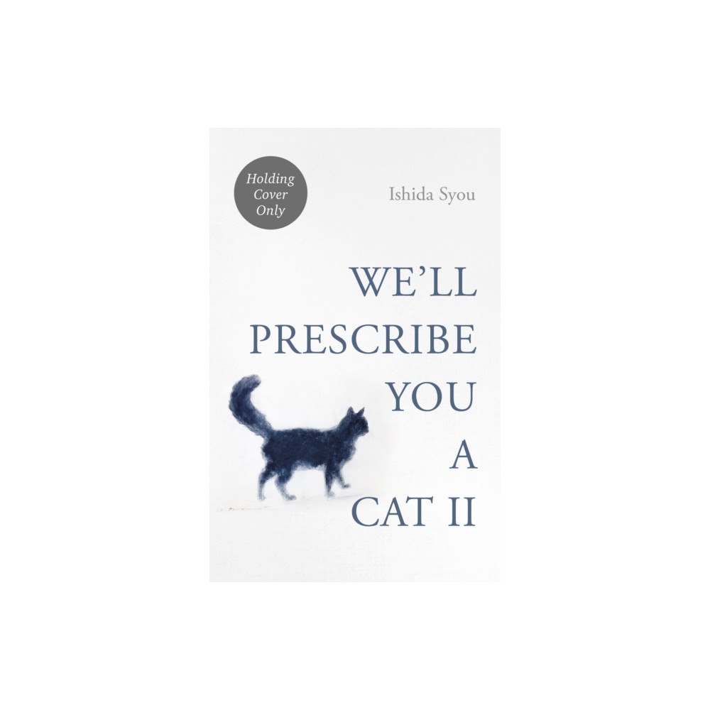 Transworld publishers ltd We'll Prescribe You Another Cat (inbunden, eng)