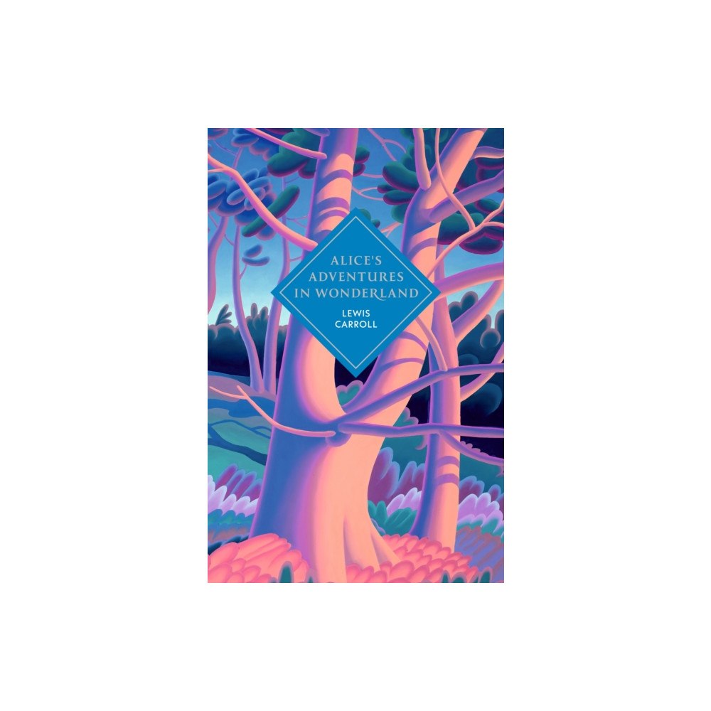 Vintage Publishing Alice's Adventures in Wonderland and Through the Looking Glass (inbunden, eng)