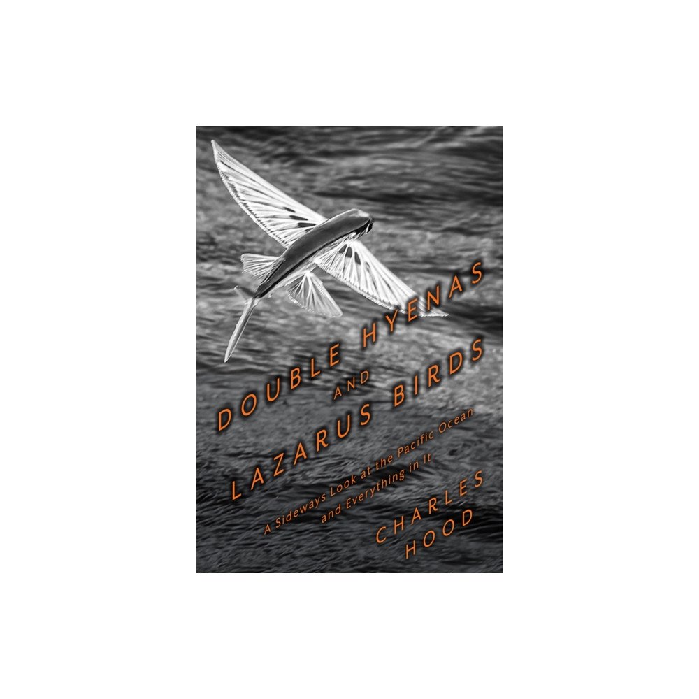 Heyday Books Double Hyenas and Lazarus Birds (häftad, eng)