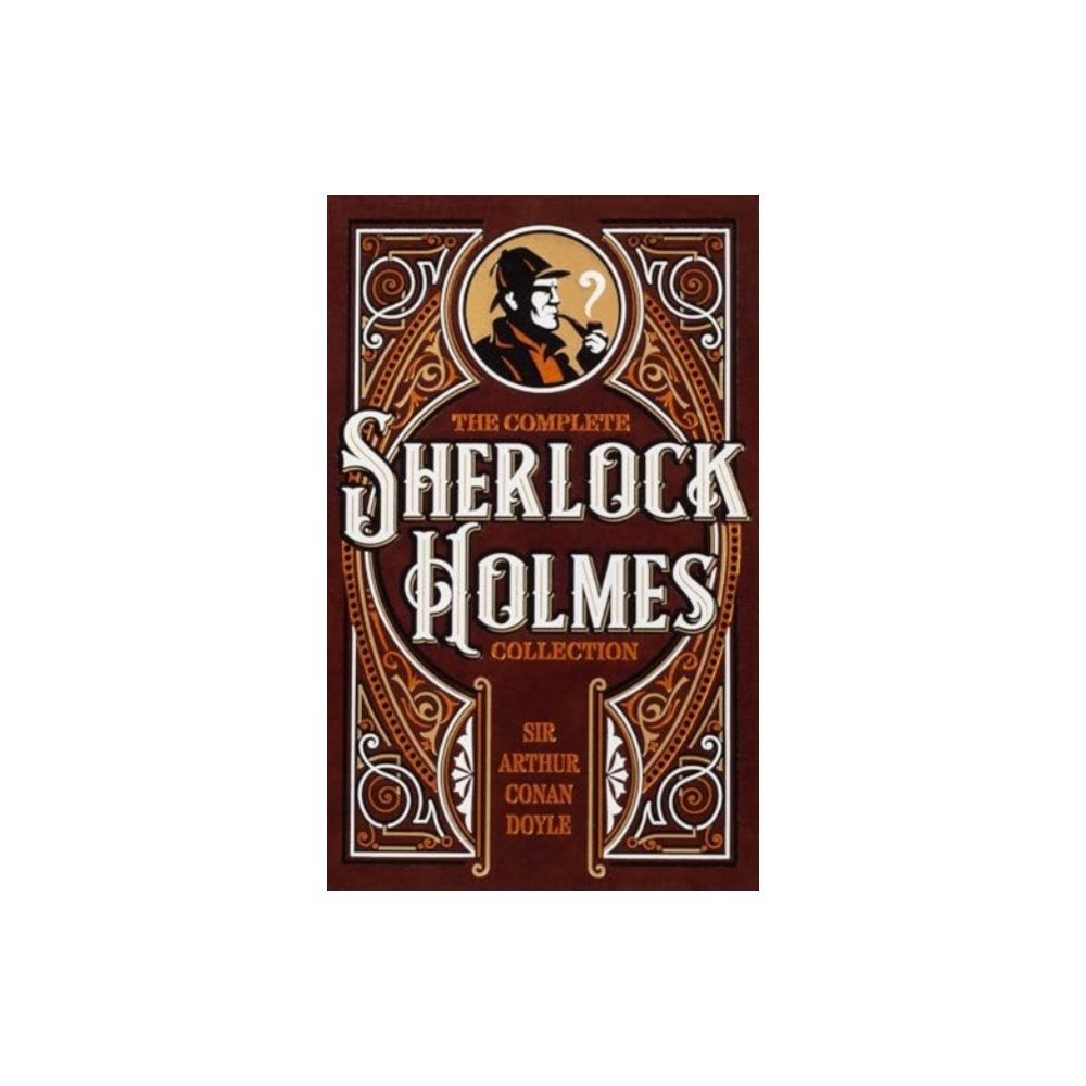 Canterbury Classics The Complete Sherlock Holmes Collection (inbunden, eng)