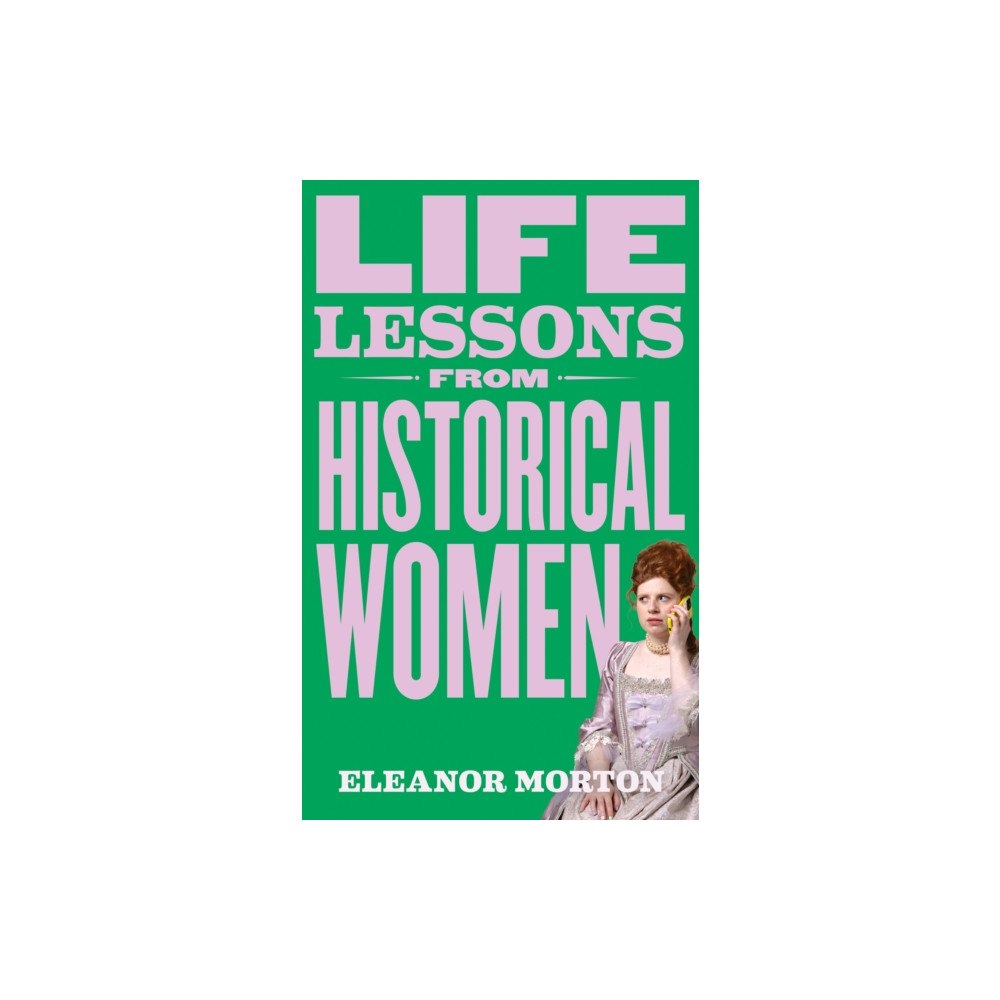 Octopus publishing group Life Lessons From Historical Women (häftad, eng)