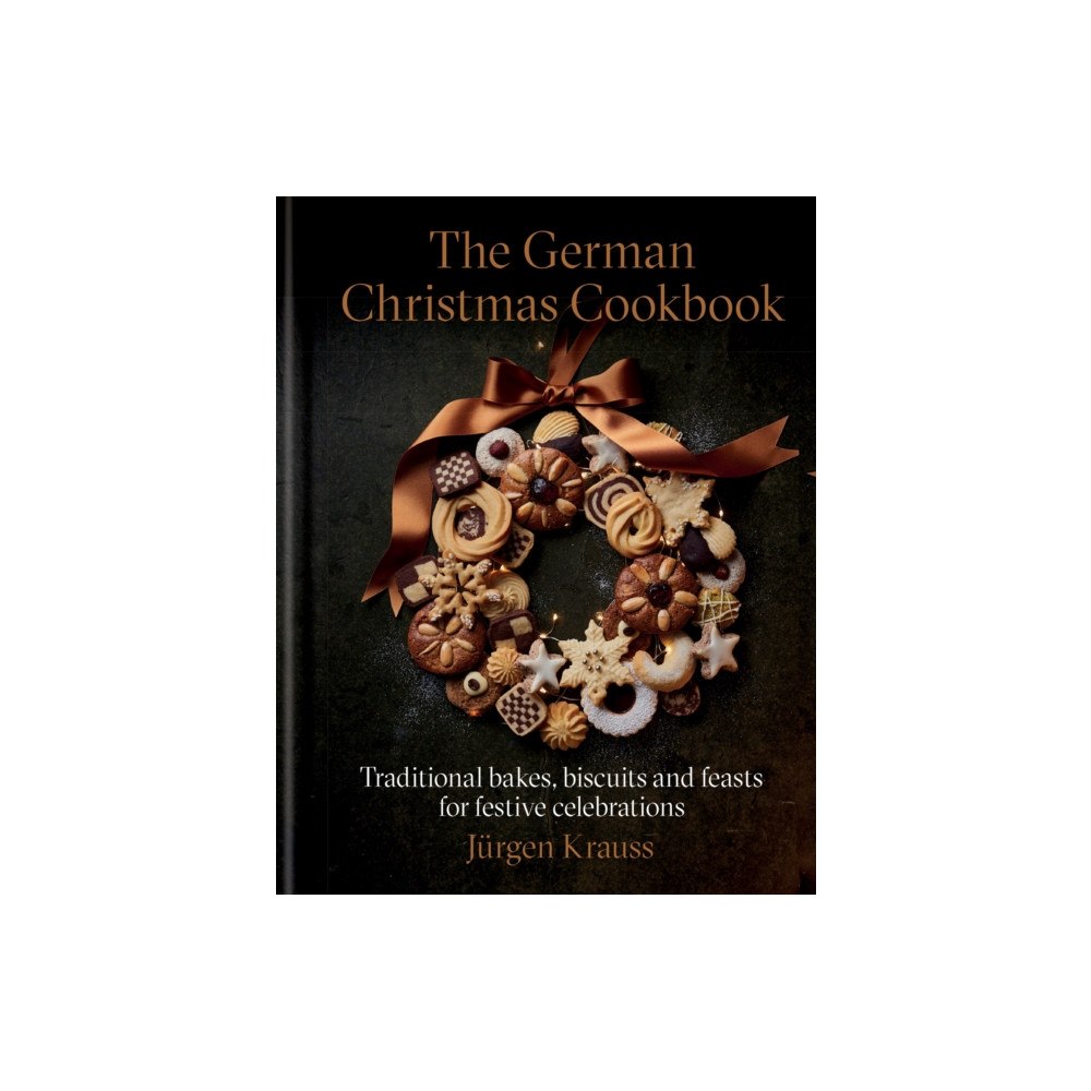 Octopus publishing group The German Christmas Cookbook (inbunden, eng)