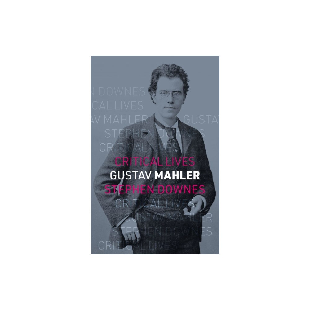 Reaktion Books Gustav Mahler (häftad, eng)