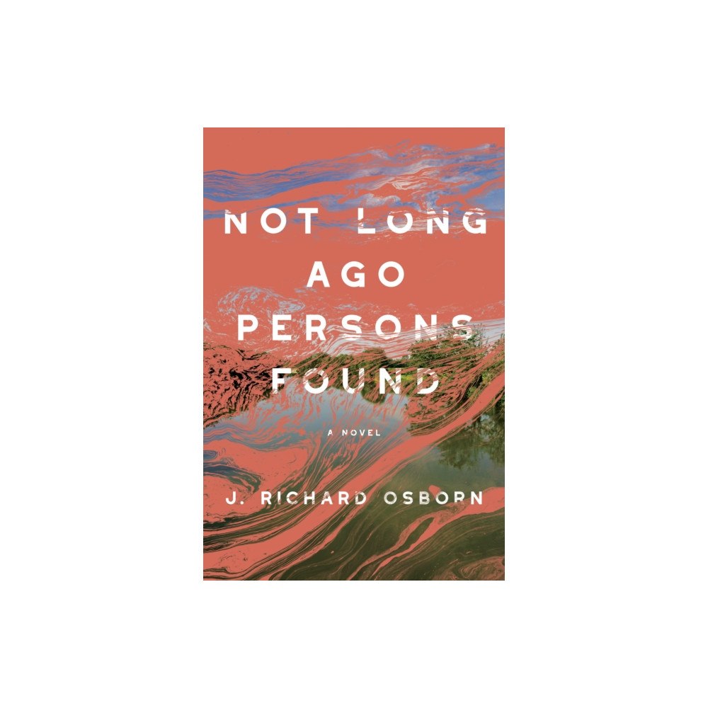 Bellevue Literary Press Not Long Ago Persons Found (häftad, eng)