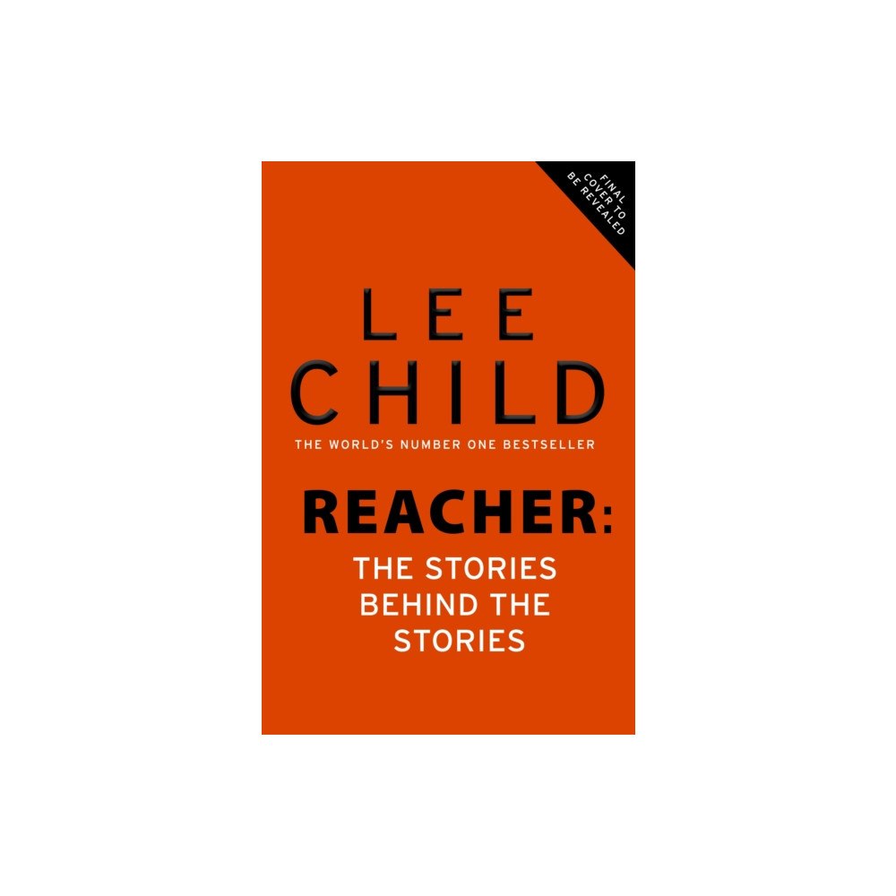 Transworld publishers ltd Reacher: The Stories Behind The Stories (inbunden, eng)