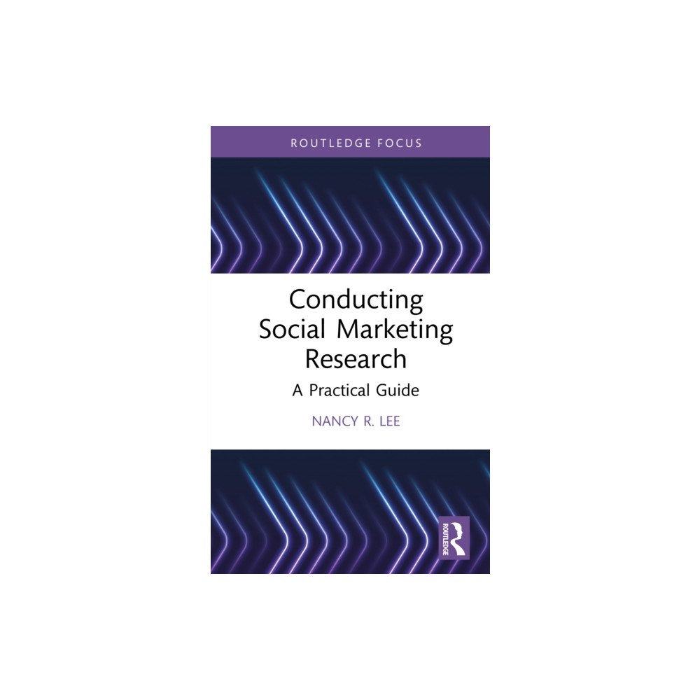 Taylor & francis ltd Conducting Social Marketing Research (inbunden, eng)