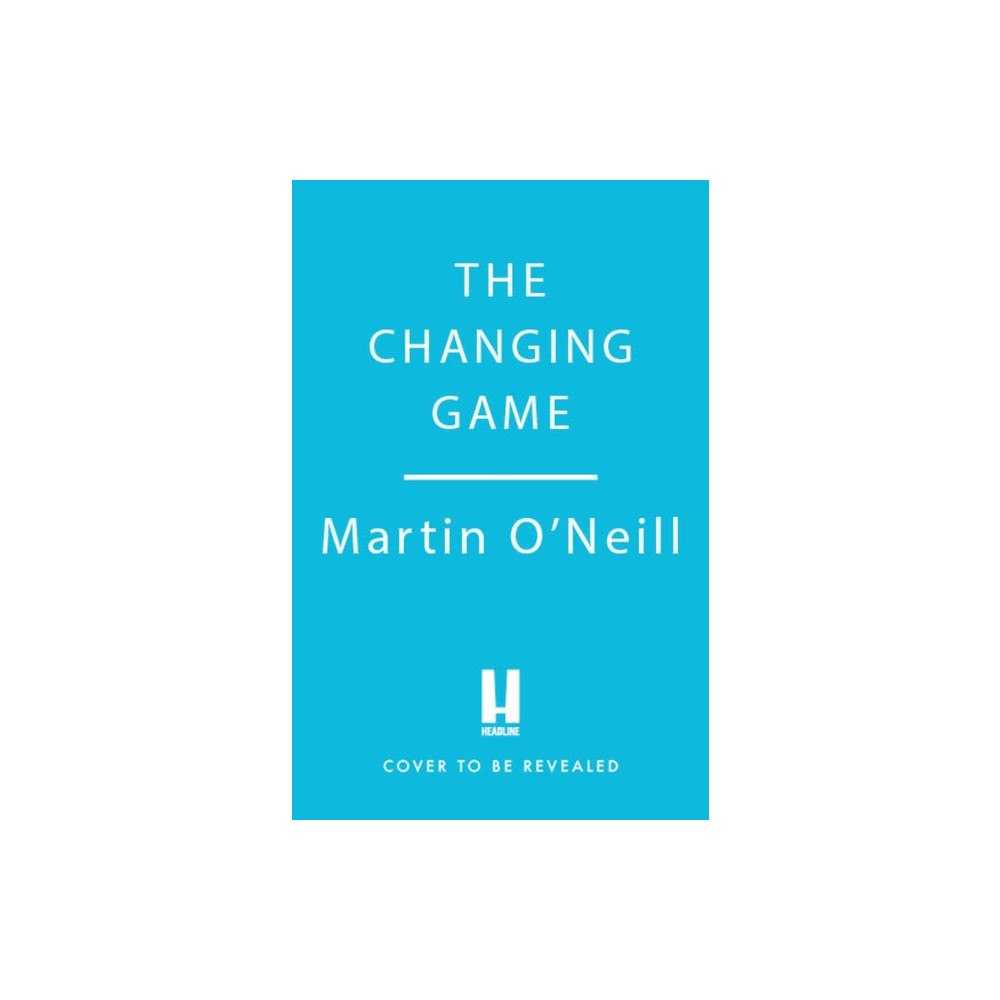 Headline Publishing Group The Changing Game (häftad, eng)