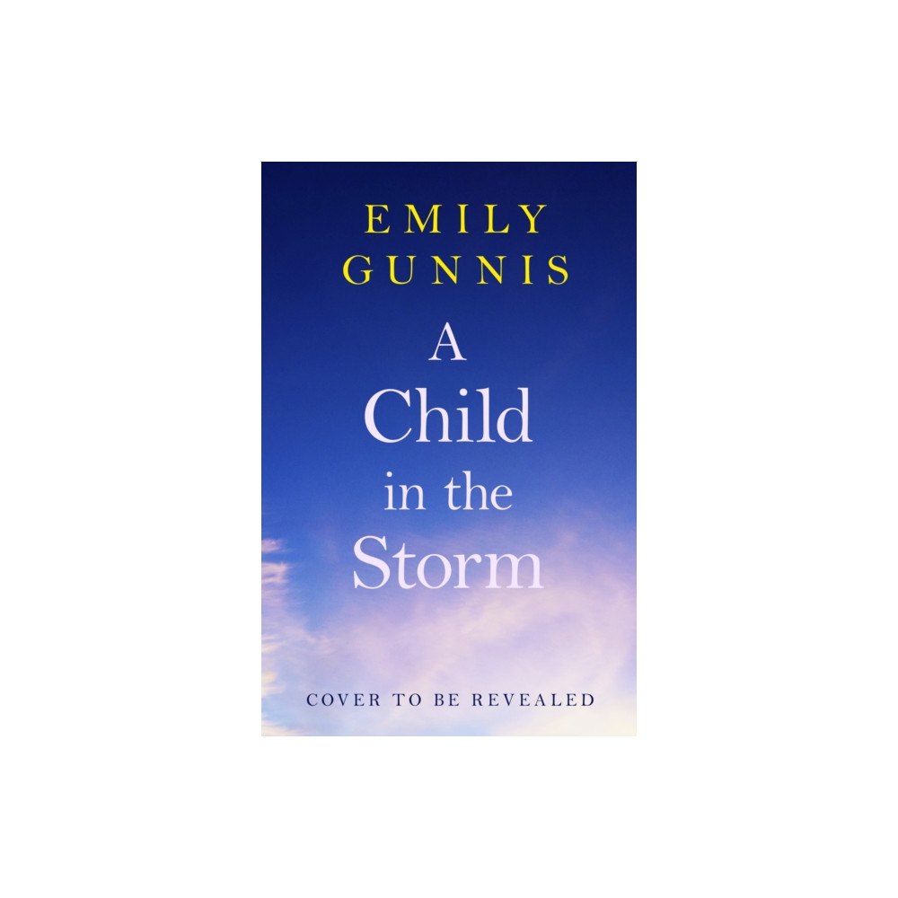 Headline Publishing Group A Child in the Storm (häftad, eng)
