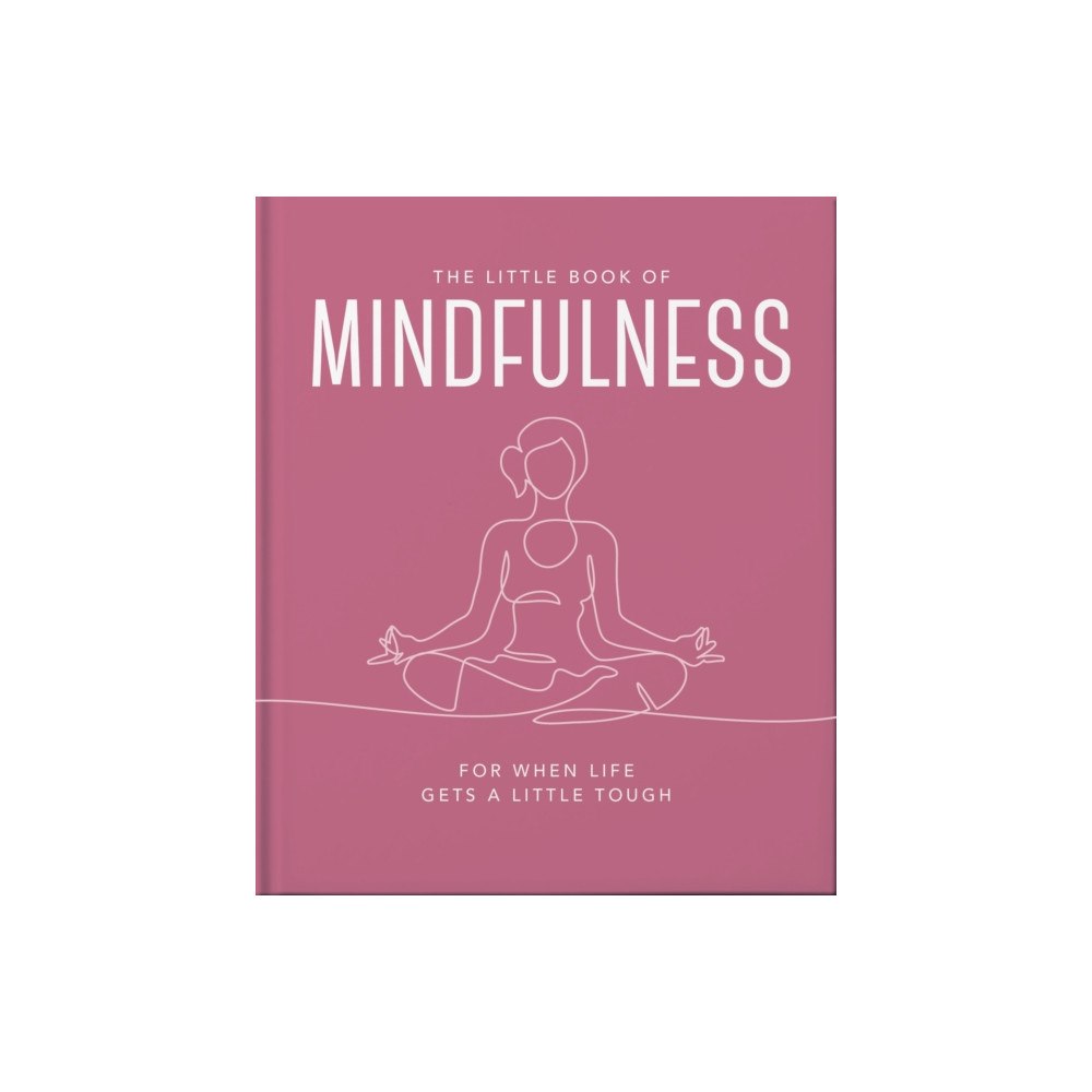 Headline Publishing Group The Little Book of Mindfulness (inbunden, eng)