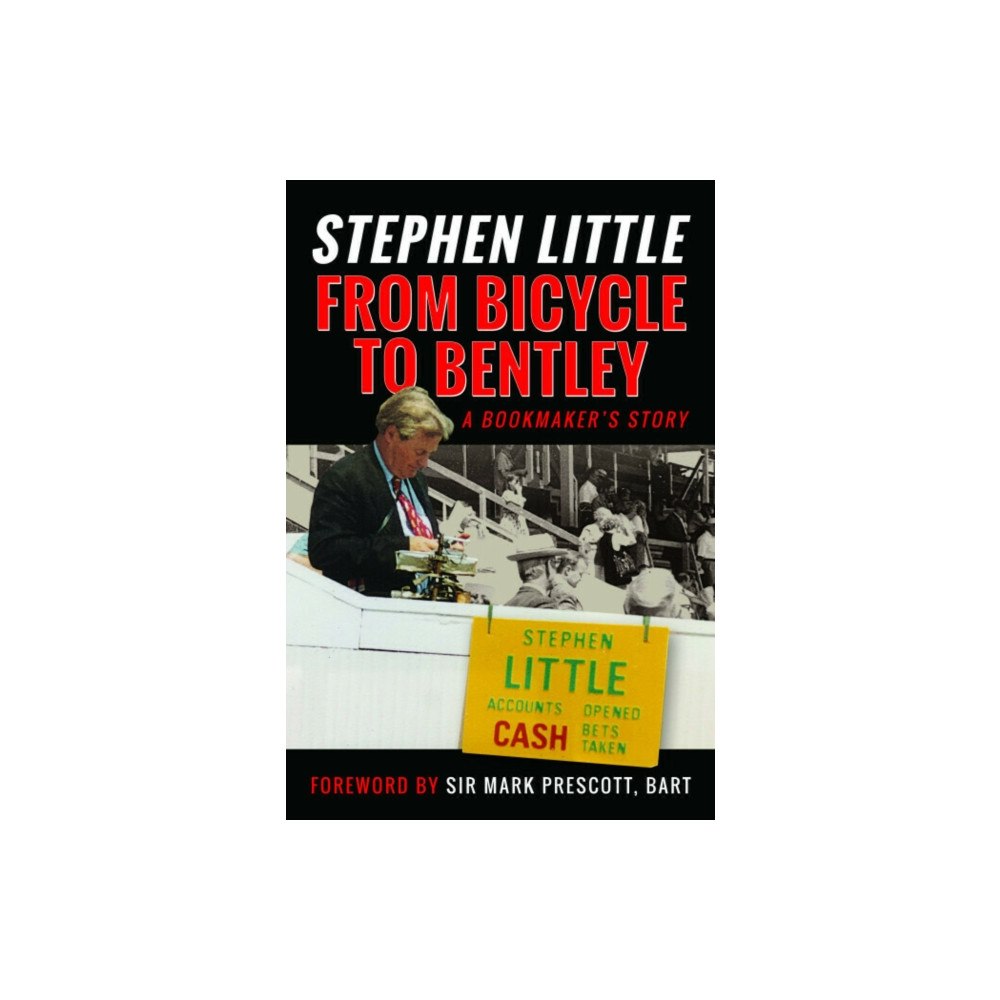 Pen & Sword Books Ltd From Bicycle to Bentley, A Bookmaker's Story (häftad, eng)