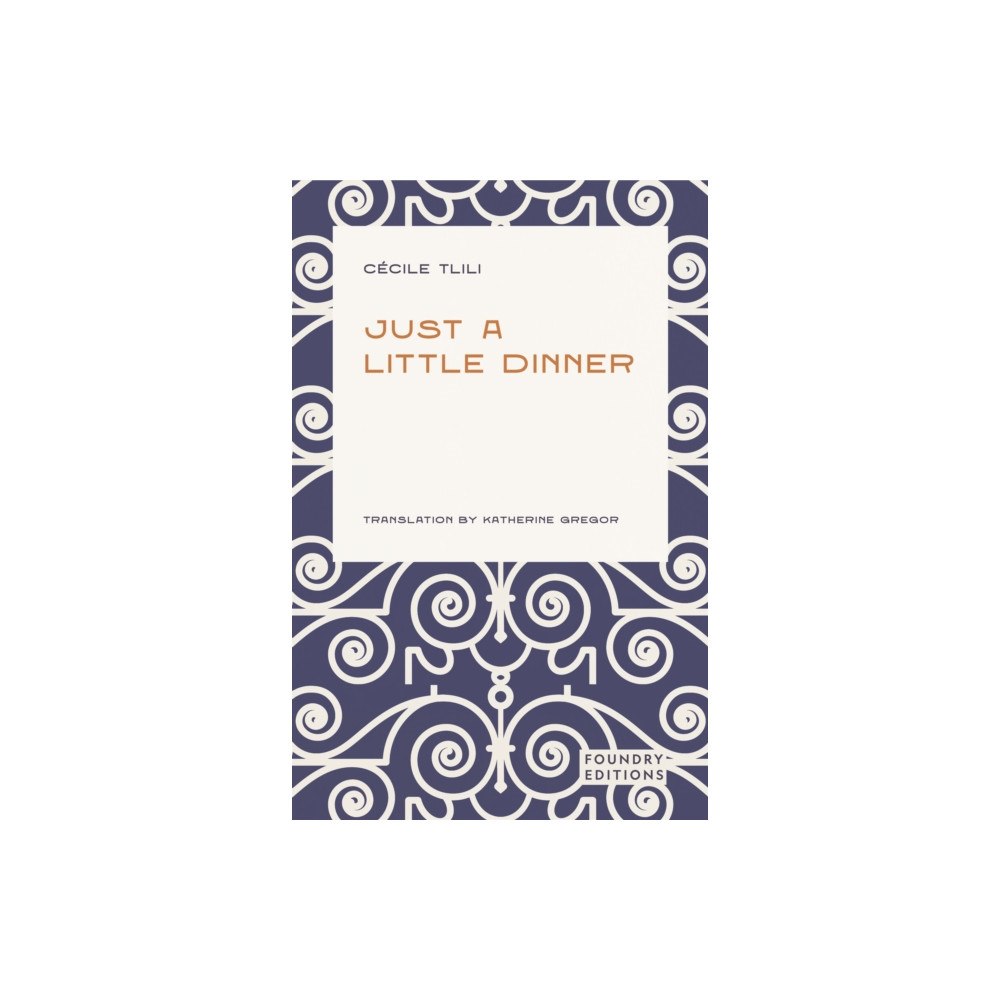 Foundry Editions Just a Little Dinner (häftad, eng)