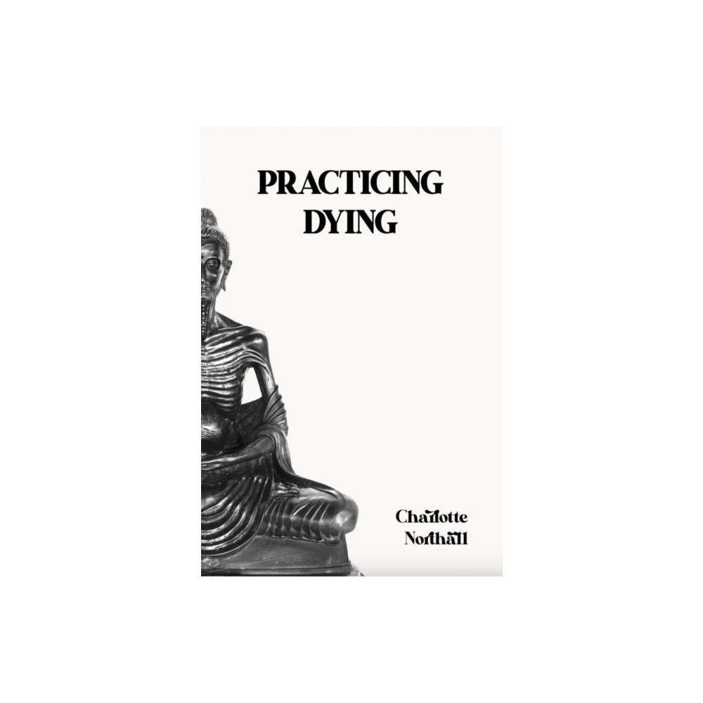 Pilot Press Practicing Dying (häftad, eng)