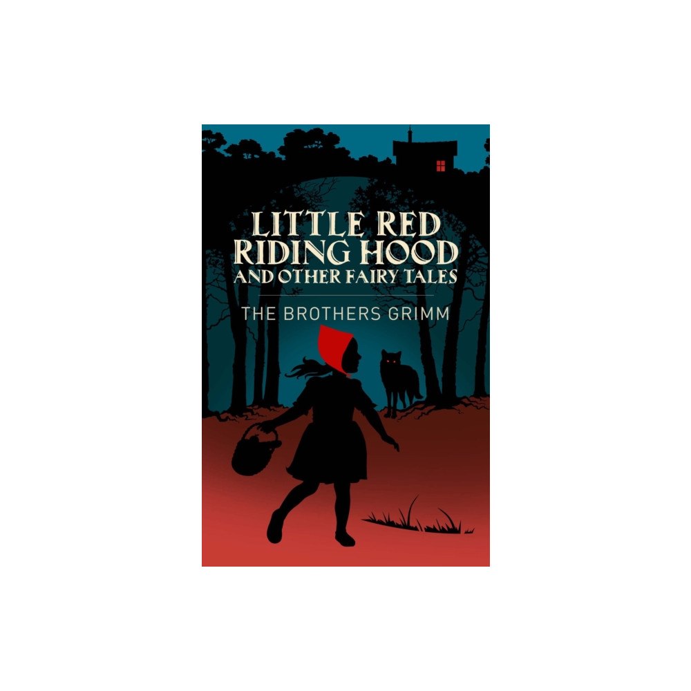 Arcturus publishing ltd Little Red Riding Hood & Other Grimm's Fairy Tales (häftad, eng)