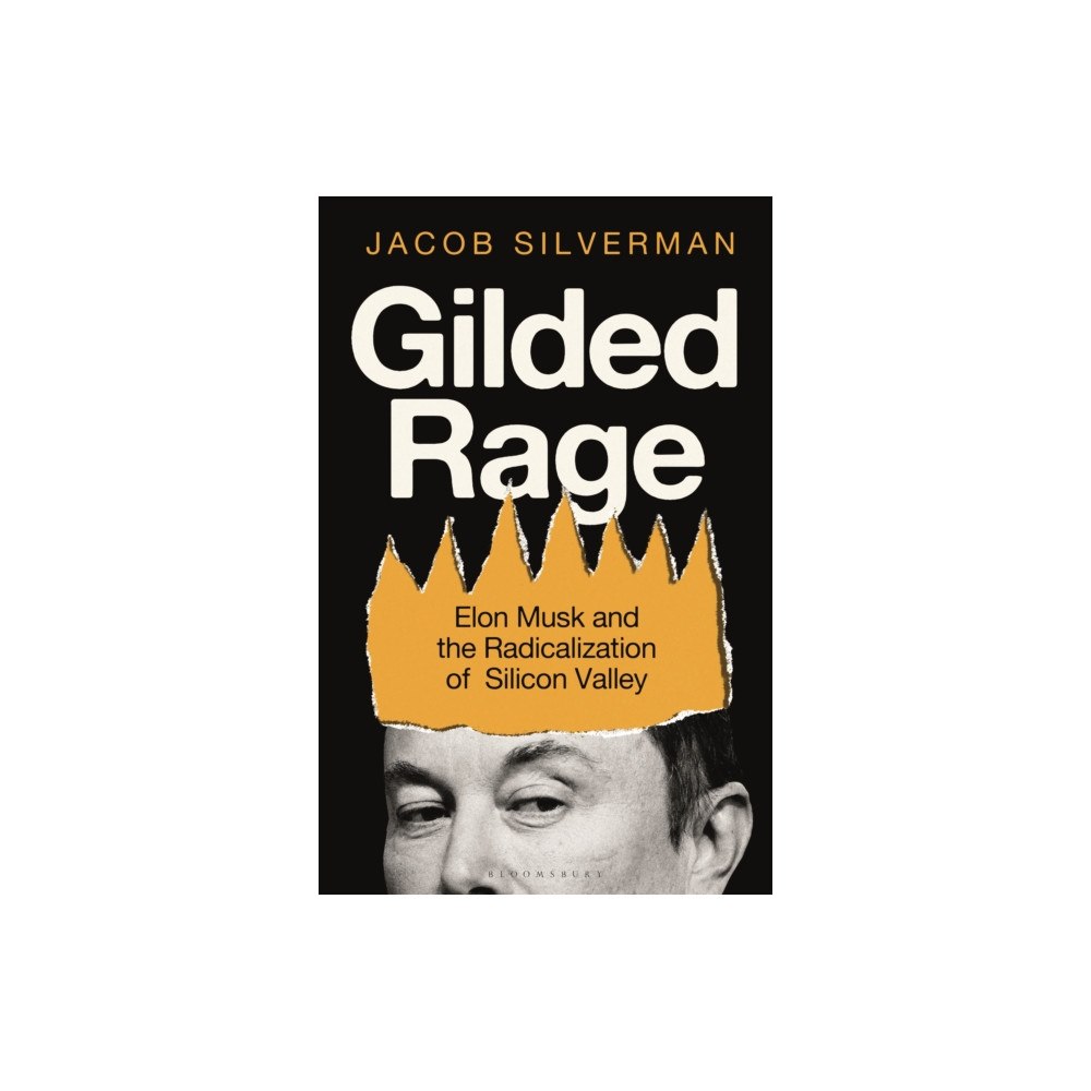 Bloomsbury Publishing PLC Gilded Rage (inbunden, eng)