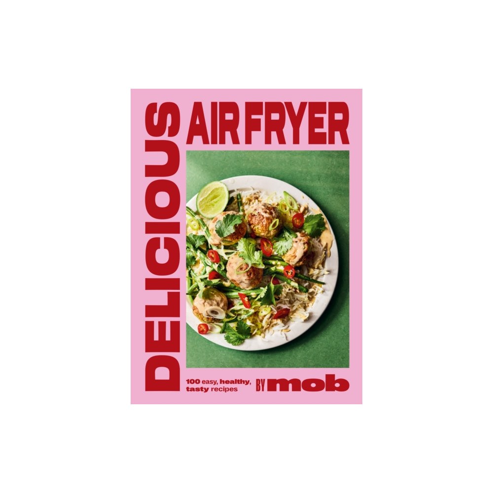 Hodder & Stoughton Delicious Air Fryer by Mob (inbunden, eng)