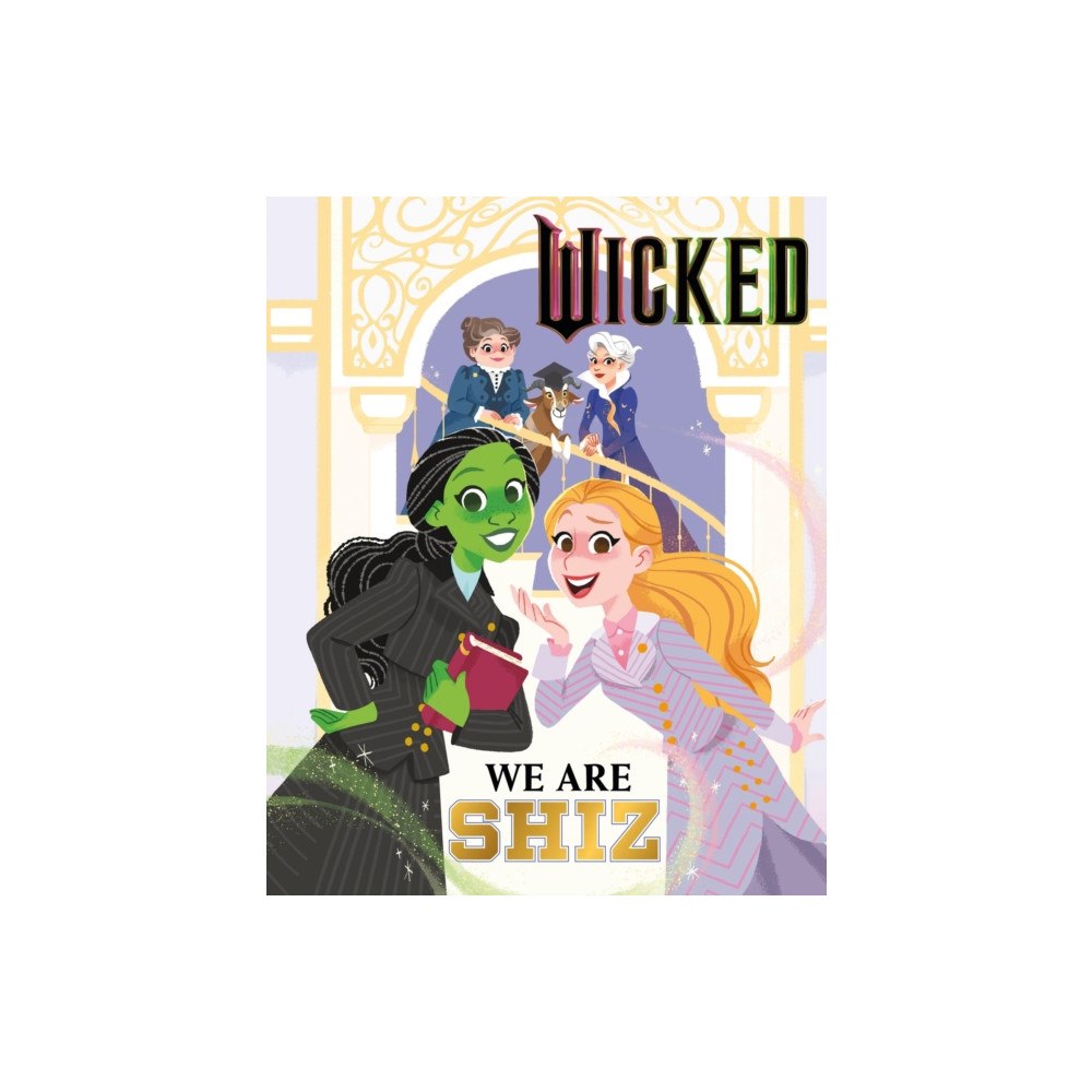Hachette Children's Group Wicked: We Are Shiz (inbunden, eng)