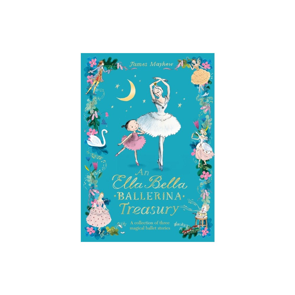 Hachette Children's Group The Ella Bella Ballerina Treasury (inbunden, eng)