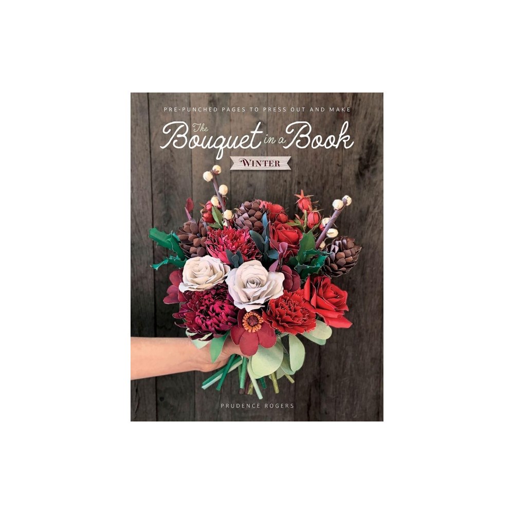 David & Charles The Bouquet in a Book: Winter (häftad, eng)