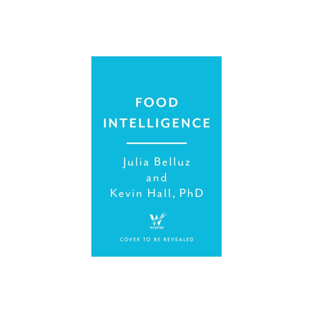 Headline Publishing Group Food Intelligence (inbunden, eng)