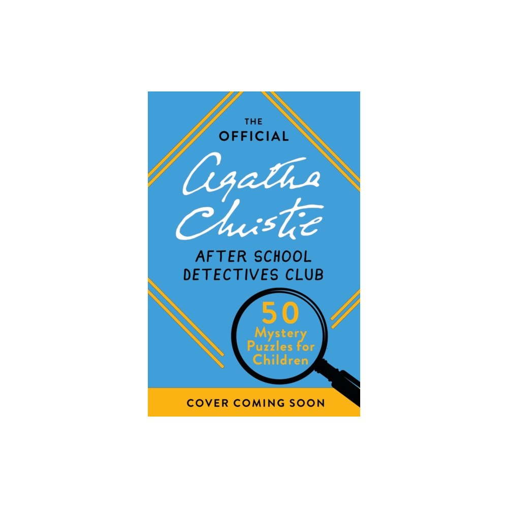 Hachette Children's Group The Official Agatha Christie After School Detectives Club (häftad, eng)