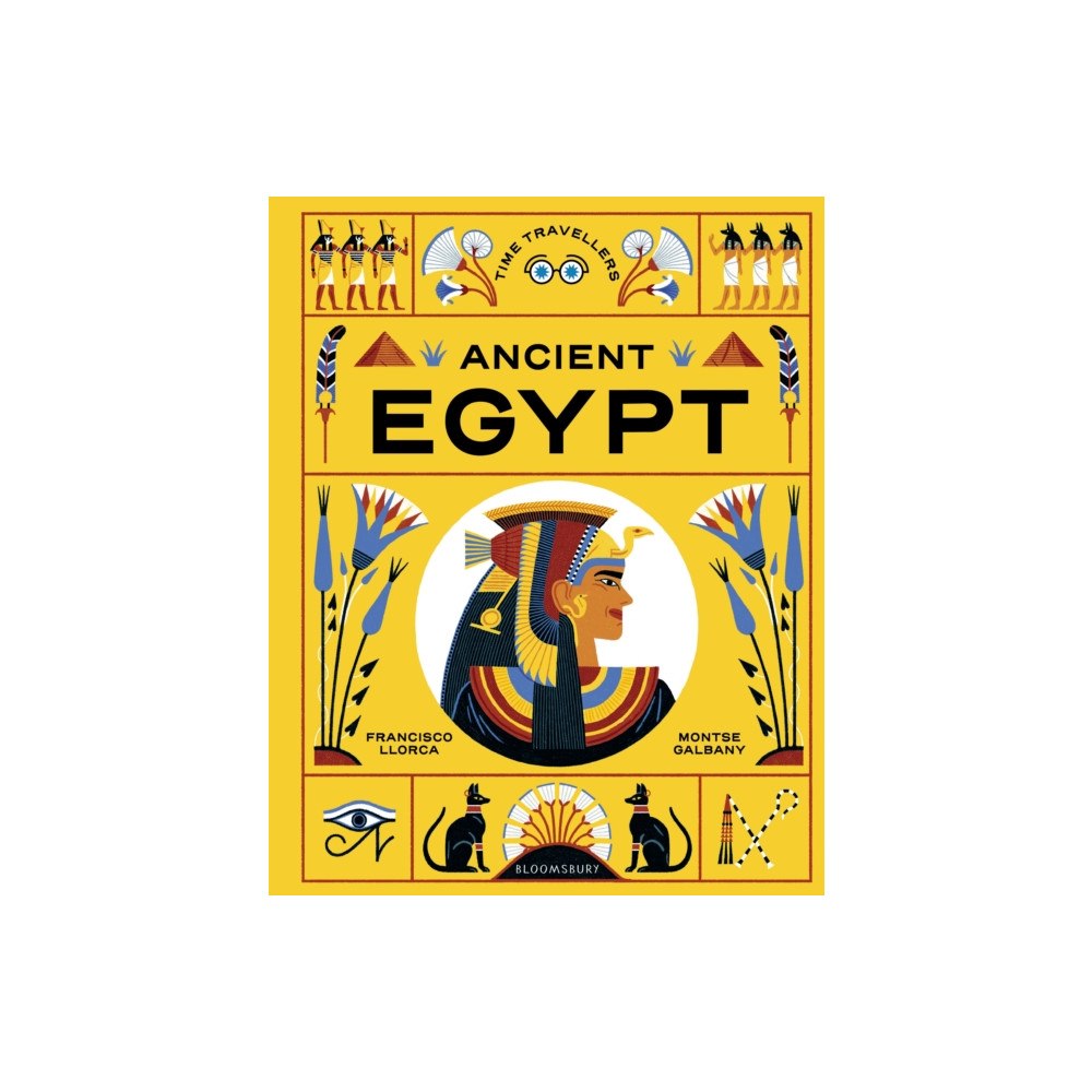 Bloomsbury Publishing PLC Time Travellers: Ancient Egypt (inbunden, eng)