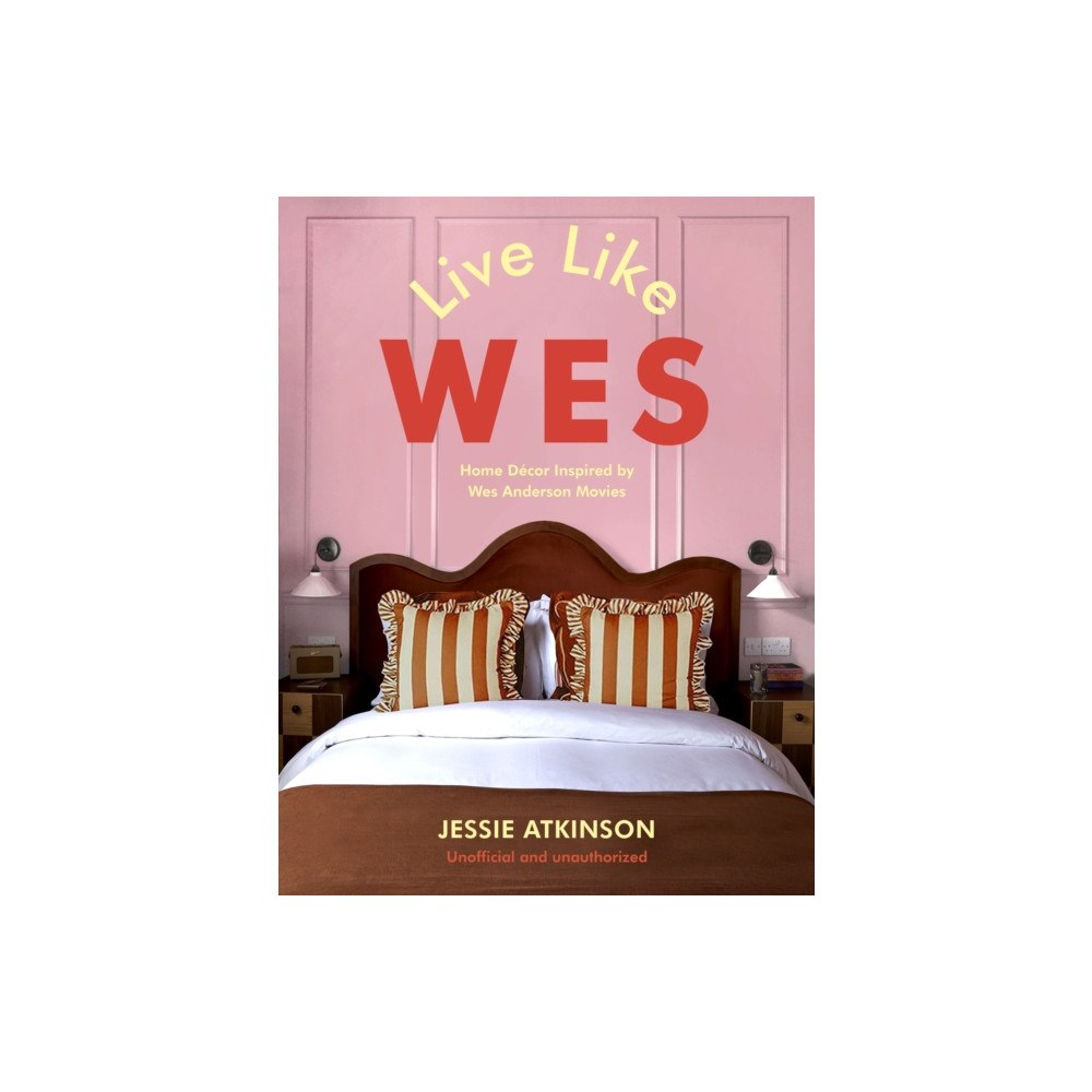 Quercus Publishing Live Like Wes (inbunden, eng)