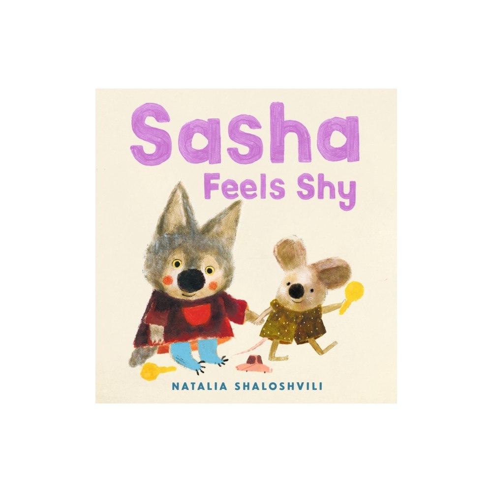Walker Books Ltd Sasha Feels Shy (inbunden, eng)