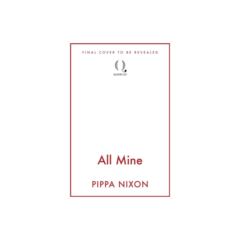 Quercus Publishing All Mine (häftad, eng)