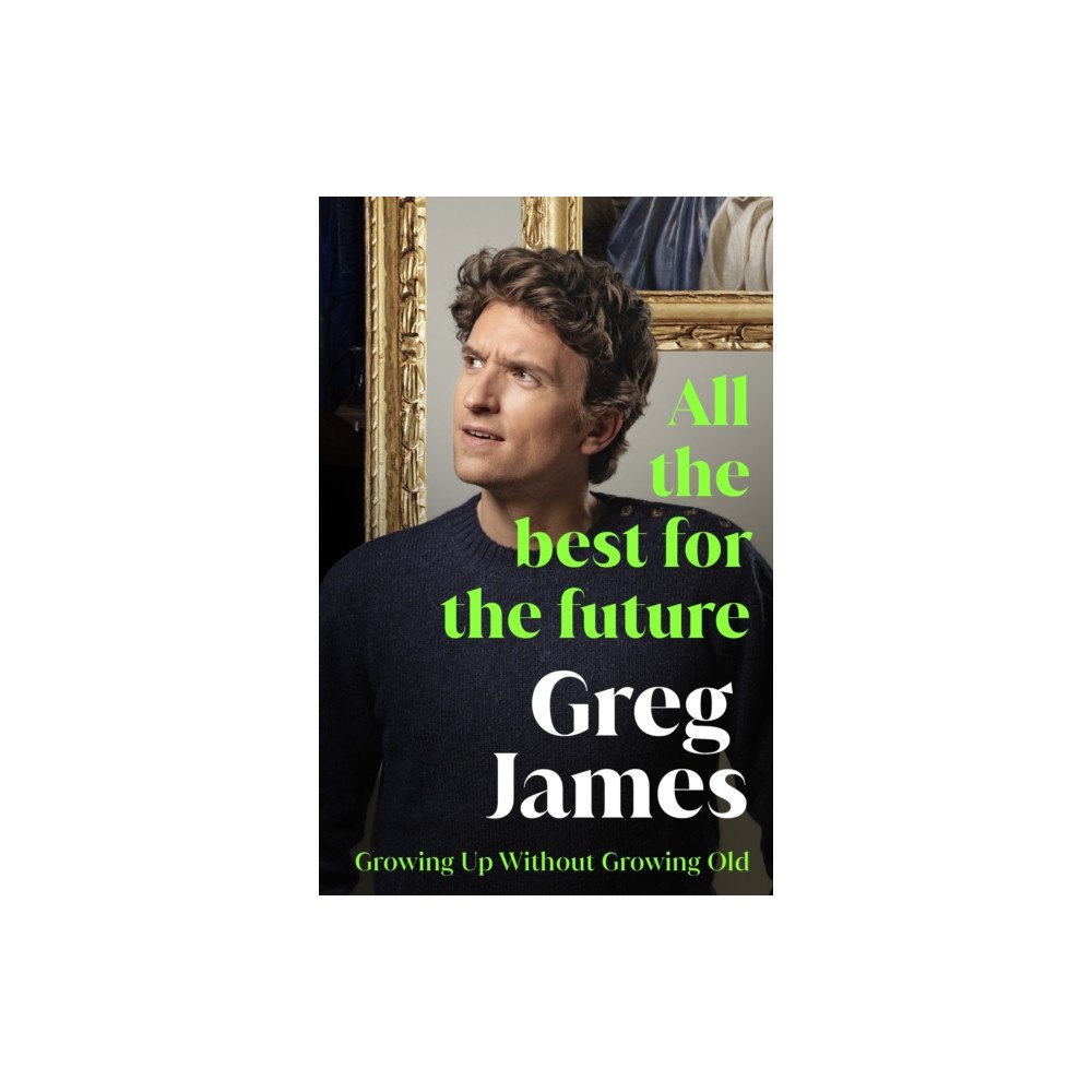 Ebury Publishing All the Best for the Future (inbunden, eng)